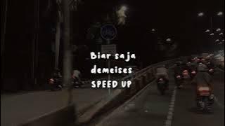 biar saja speedup - demeises, tiktok version