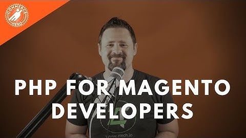 Magento For PHP Developers
