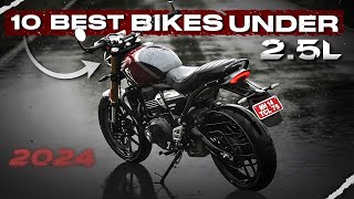 2024 Top 10 Bikes Under 2.5 Lakhs! by The Maverick Roadster 128,308 views 4 months ago 13 minutes, 28 seconds