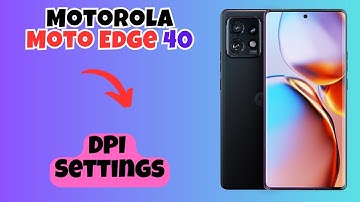 Motorola Moto Edge 40 DPI Settings || How to use Dpi settings || How to set DPI settings