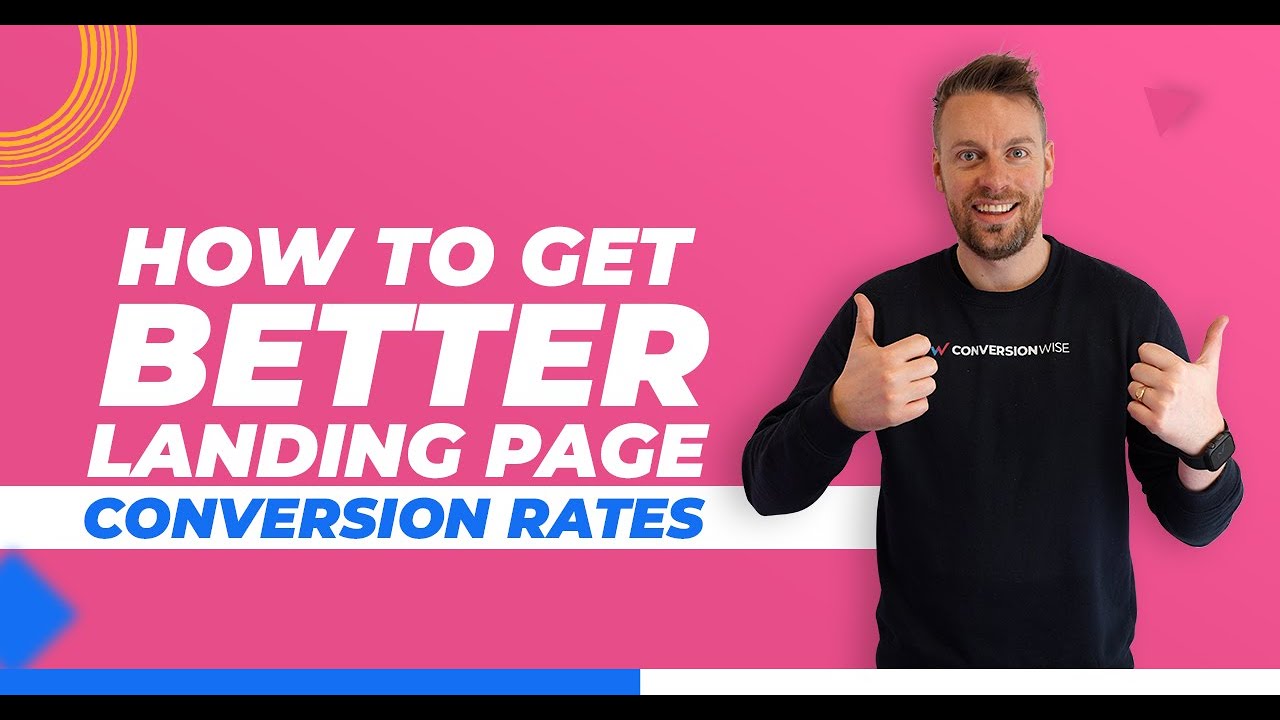 How To Get Better Landing Page Conversion Rates - YouTube