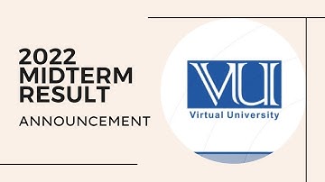 VU Mid Term Result Spring 2022 Date How to Check Result on LMS||VU midterm result spring 2022 date