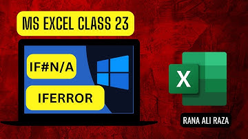 Class 23| IFNA | IFERROR | Unlock the Power of Microsoft #Excel Formula | with Rana Ali Raza!