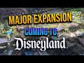 MAJOR Disneyland expansion is coming! What to expect and NOT EXPECT