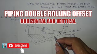 HOW TO CALCULATE PIPE DOUBLE ROLLING OFFSET  HORIZONTAL AND VERTICAL