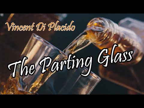 Vincent Di Placido - The Parting Glass