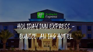 Holiday Inn Express - Eunice, an IHG Hotel Review - Eunice , United States of America