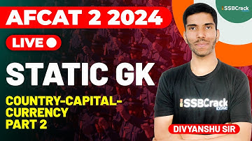 AFCAT 2 2024 Exam Static GK Live - Country Capital Currency - Part 2