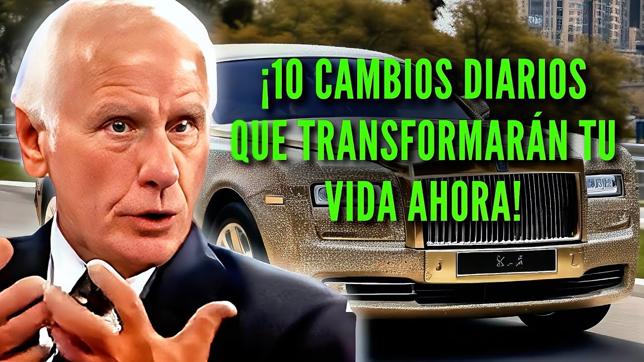 ¡10 Cambios DIARIOS que Transformarán tu Vida AHORA! JIM ROHN - YouTube