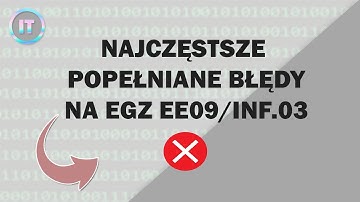 NAJCZĘSTSZE POPEŁNIANE BŁĘDY NA EGZAMINIE EE09/INF.03