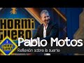 La importante reflexión de Pablo Motos sobre la suerte - El Hormiguero