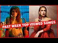 Global Past Week Most Viewed Songs (Official Video + YouTube Shorts Combined Views)[17 January 2022]