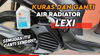 CARA KURAS DAN GANTI AIR RADIATOR YAMAHA LEXI || PERAWATAN LEXI | YAN KATA