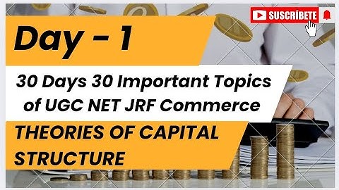 Theories of Capital Structure | UGC NET JRF Commerce Paper 2 | With Examples & PYQs 
