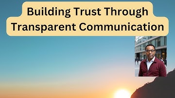 Building Trust Through Transparent Communication