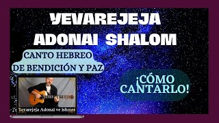 🕊 Cómo Cantar YEVAREJEJA ADONAI SHALOM - Canto Hebreo de Bendición, Paz y Protección