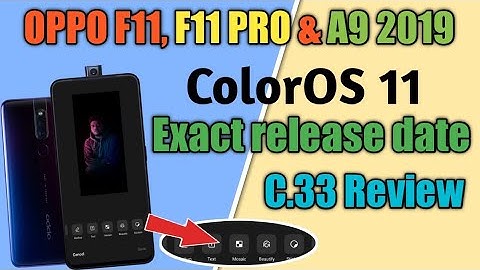 ColorOS 11 Release date for oppo F11, F11 pro, A9 2019 addition || new update for oppo F11 & F11 pro