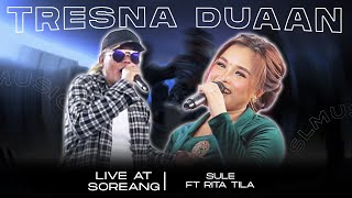 TRESNA DUAAN - SULE FT RITA TILA (LIVE AT SOREANG)