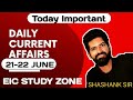 DAILY CURRENT AFFAIRS 21-22 JUNE ||SHASHANK SIR || LIVE
