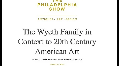 The Wyeth Family in Context to 20th Century Americ...