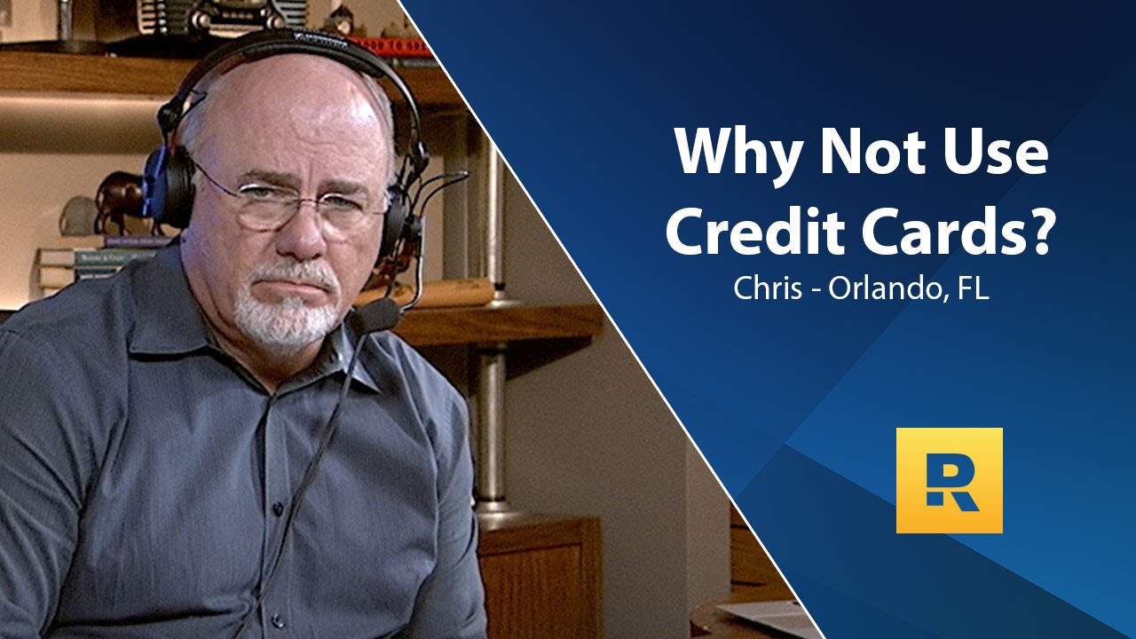 Why Not Use Credit Cards? Why Not Use Credit Cards?