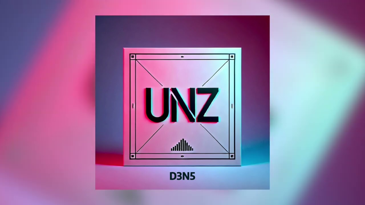 UNZ (Artwork Video)