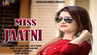 Miss Jaatni Dev Kumar Deva , Divya Jangid New Haryanvi Song Bm Beats Music 2020