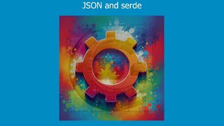 18. JSON and serde