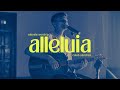 Alleluia | Elevate Worship (feat. Caleb Sánchez) - Sesión Libre