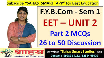 EET Unit 2 Part 2 MCQs No  26 to 50 Detailed Discussion #fybcom #msu #bestbcomstuy #msuexam