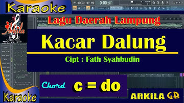 Kacar Dalung Karaoke | Lagu Lampung