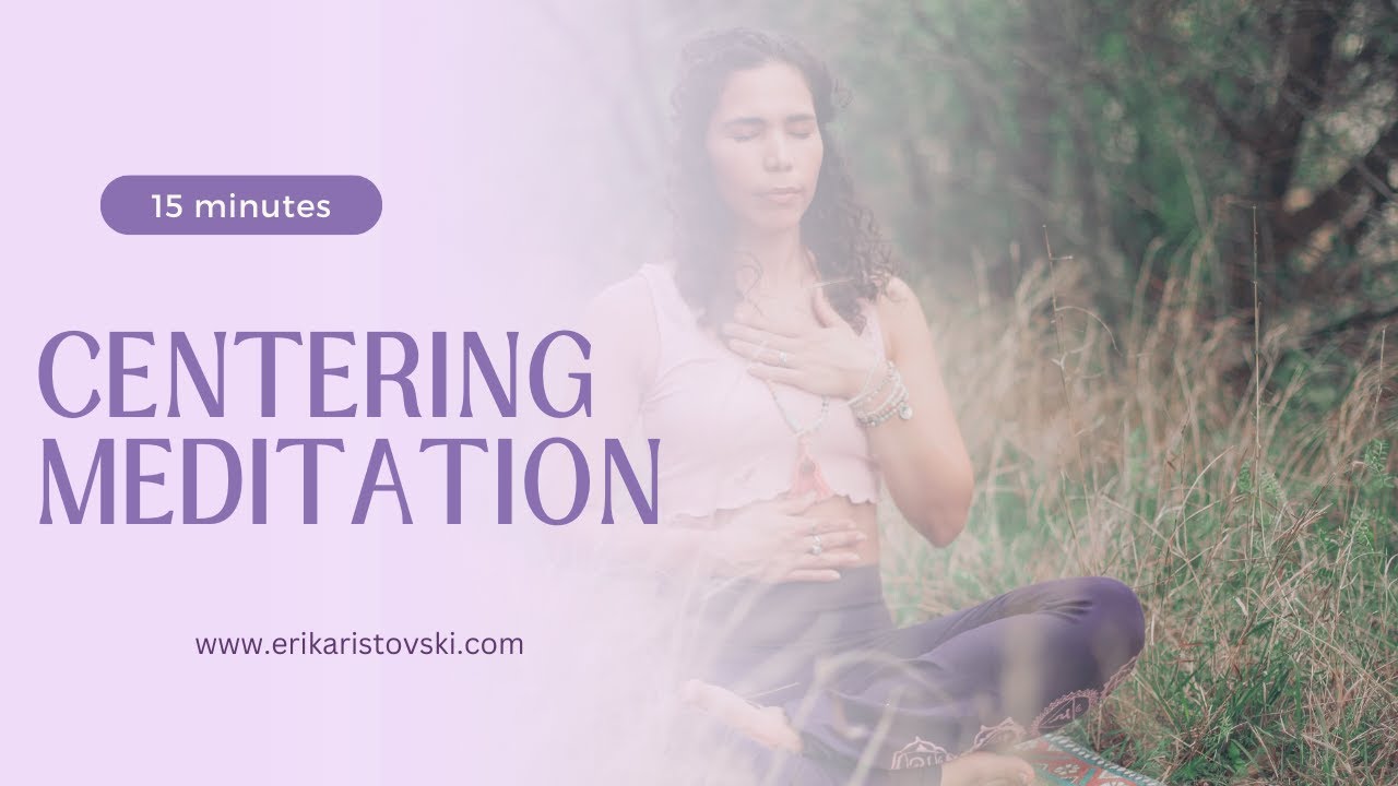 Centering meditation infused with healing energies - YouTube
