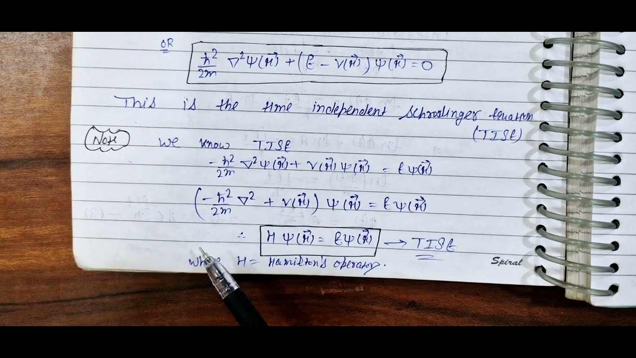 #25 Schrodinger Time Independent wave equations in Quantum Mechanics ...