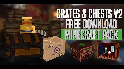 Minecraft Crates & Chests Pack v2