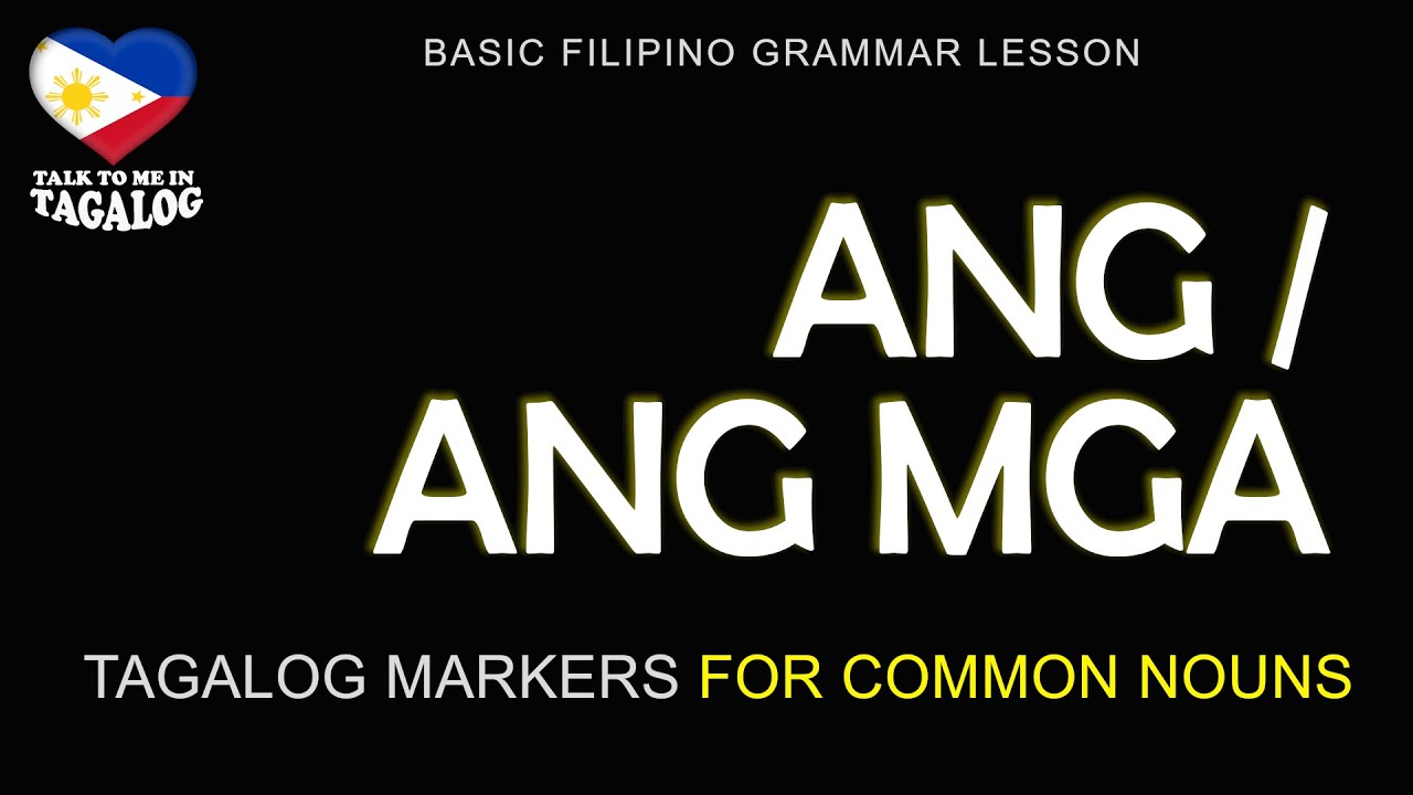 Learn Tagalog Nouns Fast: Your Ultimate Guide (with Chart ...