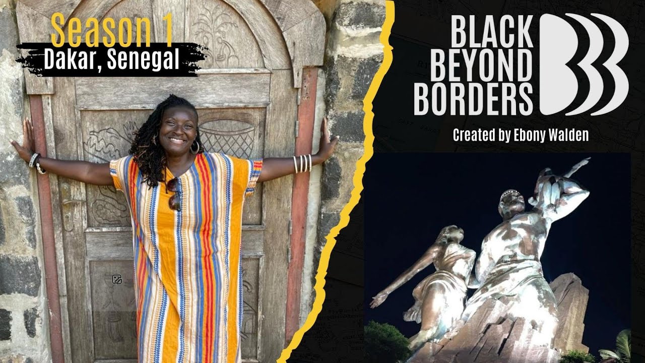 *Black Beyond Borders* teaser - 2026 Best Travel Web Series winner, exploring the African diaspora in Dakar, Senegal