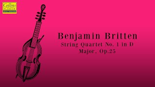 Benjamin Britten: String Quartet No. 1 in D major, Op.25 (FULL)