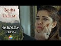 Benim İçin Üzülme 46 Bölüm 2