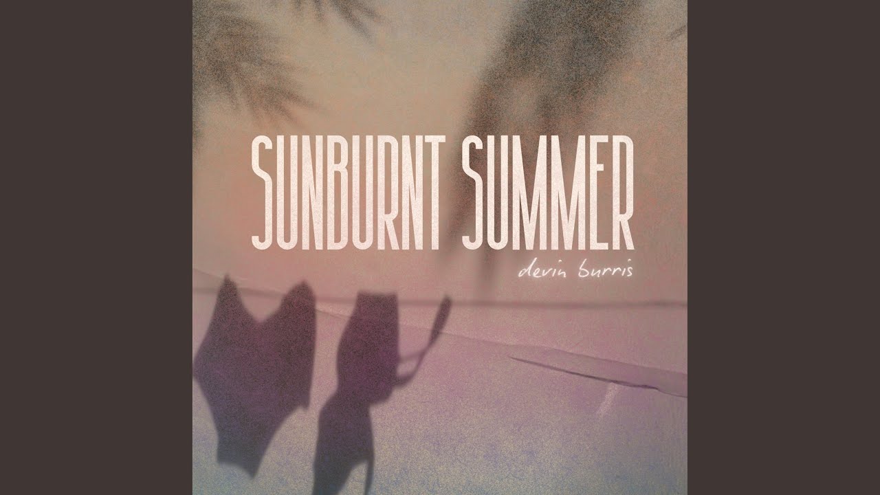 Watch Sunburnt Summer on YouTube Watch Sunburnt Summer on YouTube