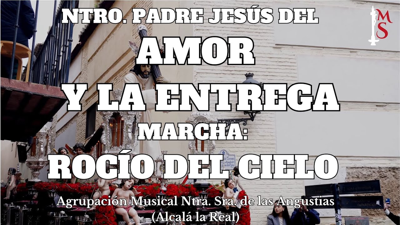 Ntro. Padre Jesús del Amor y la Entrega (Granada) 2024 -