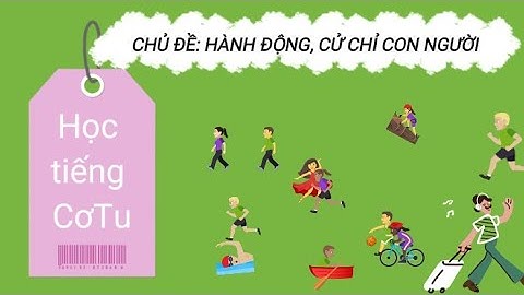KaTu/Cơ Tu language - HỌC TIẾNG DÂN TỘC CƠTU QUẢNG NAM