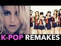 K-POP REMAKES OF ENGLISH POP SONGS!
