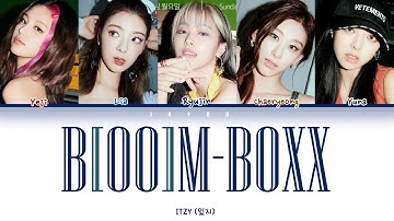 ITZY - B[OO]M-BOXX (Color coded lyrics) (Hangul/Romanization/Burmese)