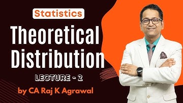 #43 Theoretical Distribution | Lecture 2 | Statistics | CA Raj K Agrawal