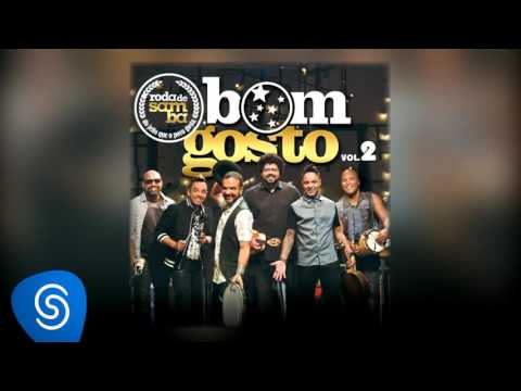 Bom Gosto Oficial - Bom Gosto - Força pra Lutar (CD Roda de Samba do Bom Gosto Volume 2)
