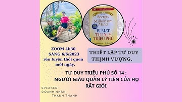 TƯ DUY TRIỆU PHÚ SỐ 14: NGƯỜI GIÀU QUẢN LÝ TIỂN CỦA HỌ RẤT GIỎI