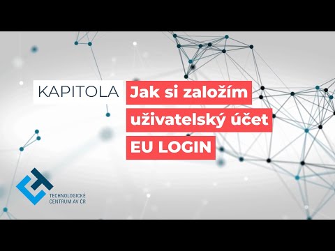 HORIZONT EVROPA: Jak si založím uživatelský účet  EU login