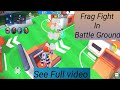 Frag Fight In Battle Ground 😆😆