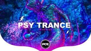 PSY TRANCE ● Dynoro & Gigi D’Agostino - In My Mind (Kova & Freakout Remix)