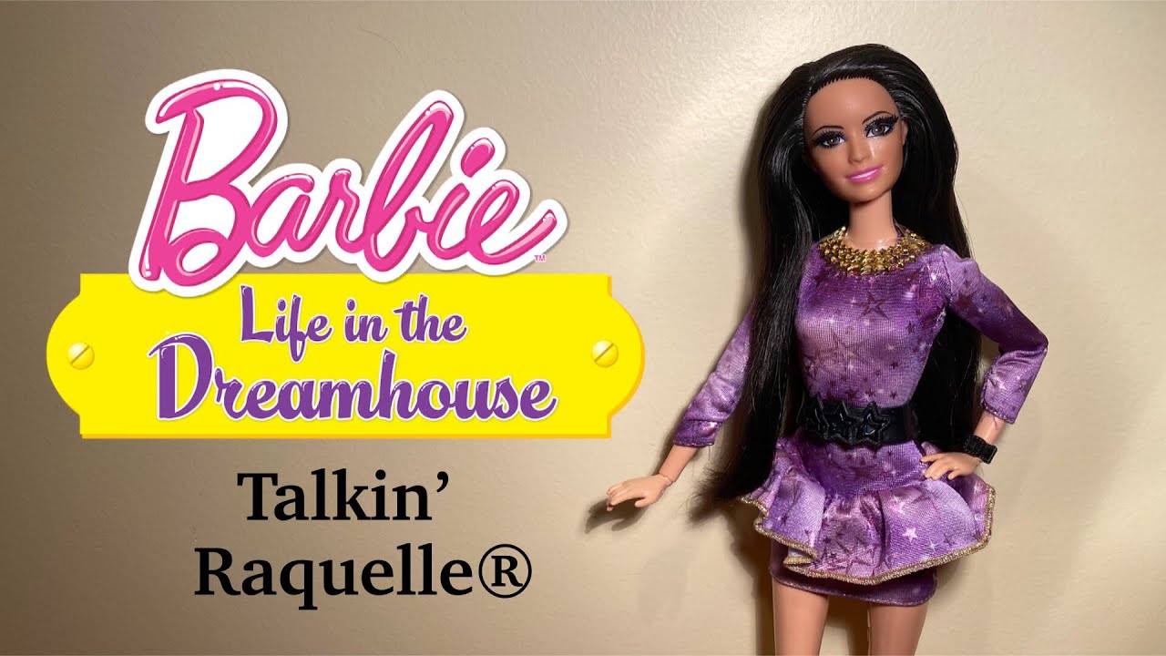 Barbie® Life In The Dreamhouse Talkin Raquelle® Youtube 